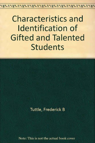 Stock image for Characteristics and Identification of Gifted and Talented Students for sale by Better World Books: West