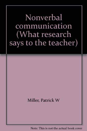 9780810610538: Nonverbal communication (What research says to the teacher)