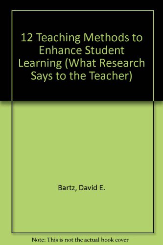 Stock image for Twelve Teaching Methods to Enhance Student Learning for sale by Better World Books