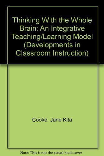 Beispielbild fr Thinking with the Whole Brain: An Integrative Teaching/Learning Model (K-8) zum Verkauf von ThriftBooks-Dallas