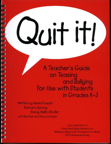 Imagen de archivo de Quit It!: A Teacher's Guide on Teasing and Bullying for Use With Students in Grades K-3 a la venta por Jenson Books Inc