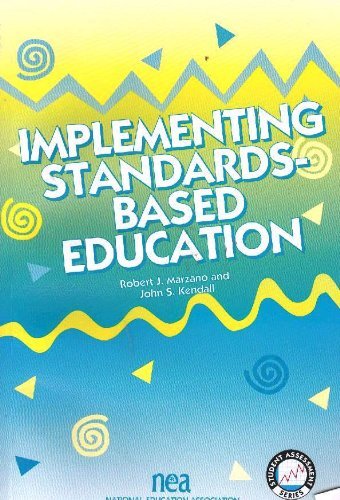 Implementing Standards-Based Education (Student Assessment Series) (Student Assessment Series) (9780810620728) by Robert J. Marzano; John S. Kendall