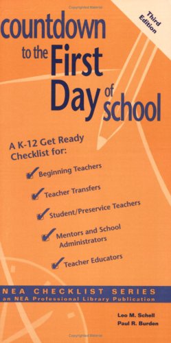 9780810621626: Countdown to the First Day of School: A K-12 Get-Ready Checklist for Beginning Teachers, Teacher Transfers, Student/Preservice Teachers, Mentors and More! (Nea Checklist Series)