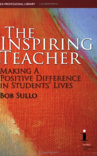 Imagen de archivo de The Inspiring Teacher: New Beginnings for the 21st Century (The Inspired Classroom Series) a la venta por SecondSale