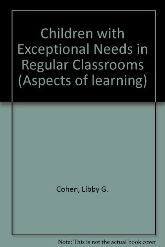 Stock image for Children With Exceptional Needs in Regular Classrooms (N E A ASPECTS OF LEARNING) for sale by HPB-Red