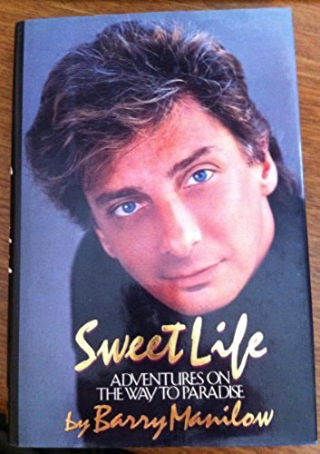 9780810695153: Sweet Life: Adventures on the Way to Paradise