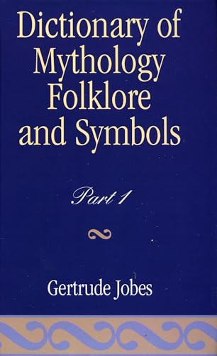 9780810800342: Dictionary of Mythology, Folklore and Symbols