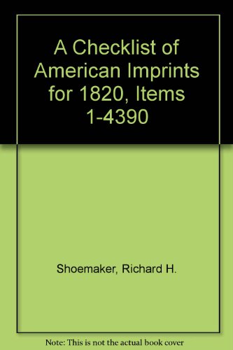 9780810801530: Checklist of American Imprints 1820