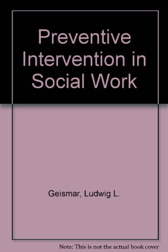 Stock image for PREVENTIVE INTERVENTION IN SOCIAL WORK for sale by Neil Shillington: Bookdealer/Booksearch
