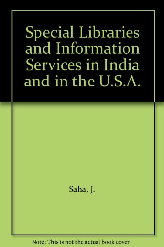 Stock image for Special libraries and information services in India and in the U.S.A for sale by dsmbooks