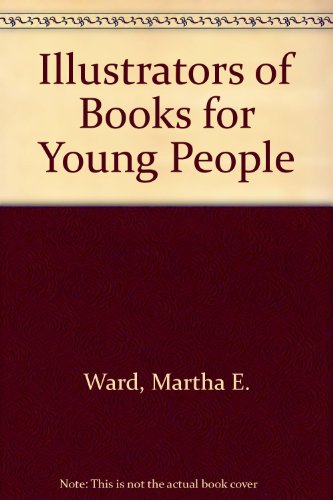 Stock image for Illustrators of Books for Young People for sale by Quiet Companion
