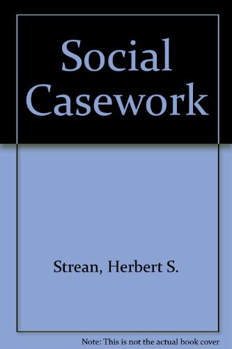 Social Casework: Theories in Action (9780810804081) by Strean, Herbert S.