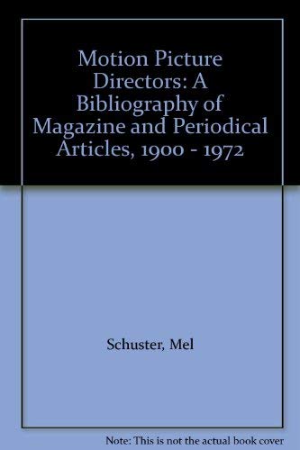 Imagen de archivo de Motion Picture Directors: A Bibliography of Magazine and Periodical Articles, Nineteen Hundred Thru Nineteen Hundred and Ninty-Two a la venta por Conover Books