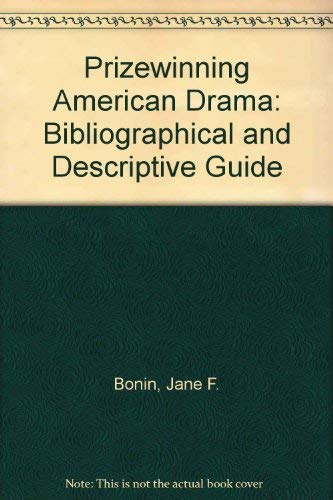 Stock image for Prize-Winning American Drama : A Bibliographical and Descriptive Guide for sale by Better World Books: West