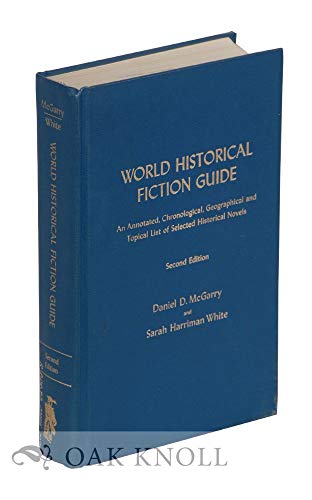 Beispielbild fr World Historical Fiction Guide : Annotated Chronological, Geographical and Topical List of Selected Historical Novels zum Verkauf von Better World Books