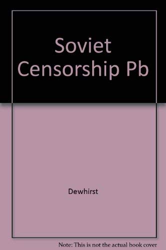 Beispielbild fr The Soviet Censorship zum Verkauf von COLLINS BOOKS