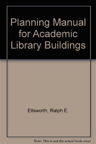 9780810806801: Planning Manual for Academic Library Buildings