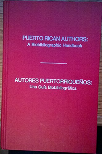 Beispielbild fr Puerto Rican Authors : A Biobibliographic Handbook zum Verkauf von Better World Books