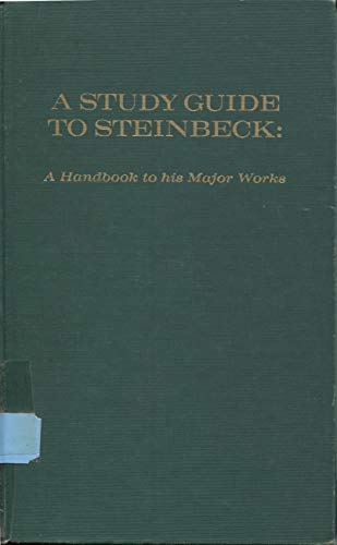 Stock image for A Study Guide to Steinbeck : A Handbook to His Major Works for sale by Better World Books