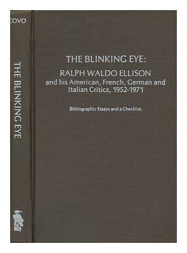 Stock image for The Blinking Eye : Ralph Waldo Emerson and His American, French, German and Italian Critics, 1952-1971; Bibliographic Essays and a Checklist for sale by Better World Books