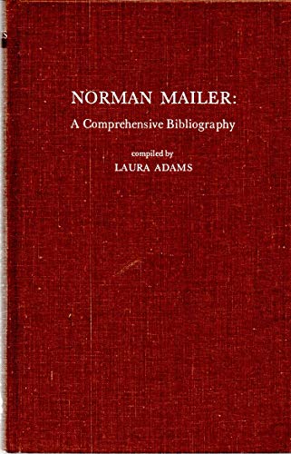 Beispielbild fr Norman Mailer : A Comprehensive Bibliography zum Verkauf von Better World Books