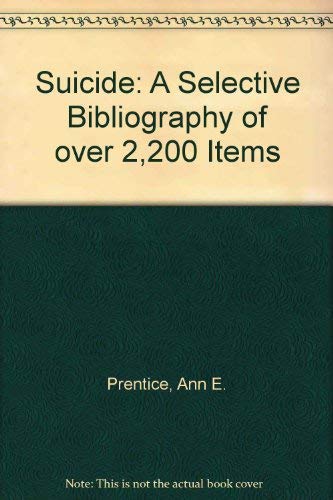 Beispielbild fr Suicide: A Selective Bibliography of over 2,200 Items zum Verkauf von Sessions Book Sales