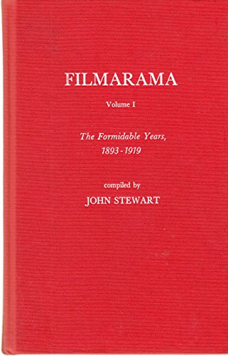 Filmarama, Vol. 1: The Formidable Years, 1893-1919