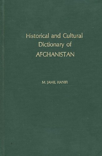 Beispielbild fr Historical and Cultural Dictionary of Afghanistan zum Verkauf von ThriftBooks-Atlanta