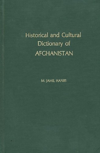 9780810808928: Historical and cultural dictionary of Afghanistan (Historical and cultural dictionaries of Asia)