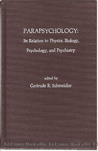 9780810809093: Parapsychology: Its Relation to Physics, Biology, Psychology and Psychiatry