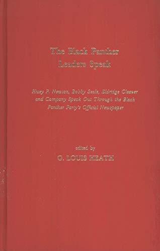 9780810809154: The Black Panther leaders speak: Huey P. Newton, Bobby Seale, Eldridge Cleaver and company speak out through the Black Panther Party's official newspaper