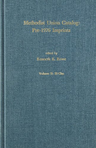 Methodist Union Catalog, Volume II: BL-CHA