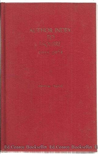 9780810809352: Author Index to Esquire, 1933-1973