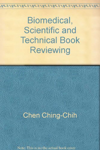 Biomedical, scientific & technical book reviewing (9780810809390) by Ching-Chih Chen