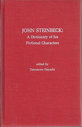 Stock image for JOHN STEINBECK: A Dictionary of Fictional Characters for sale by Archer's Used and Rare Books, Inc.