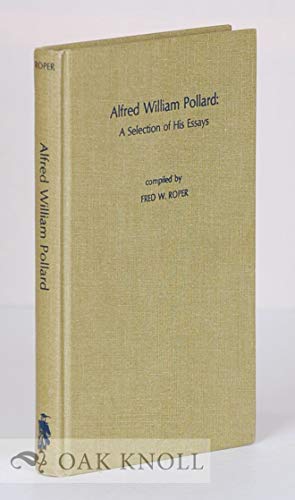 Beispielbild fr Alfred William Pollard A Selection Of His Essays zum Verkauf von Willis Monie-Books, ABAA