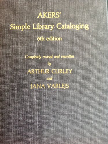 Stock image for Akers' Simple Library Cataloging, 6th for sale by a2zbooks