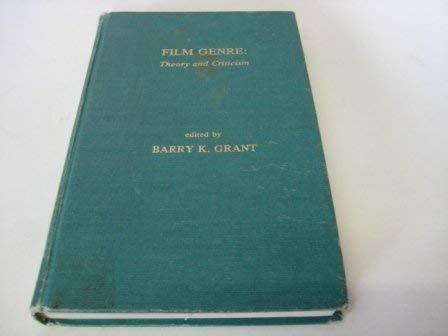 Film Genre: Theory and Criticism (9780810810594) by Grant, Barry Keith