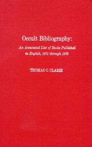Stock image for Occult Bibliography: An Annotated List of Books Published in English Thomas C. Clarie for sale by Clovis Book Barn