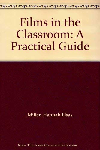 Films in the Classroom, A Practical Guide