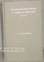 9780810812215: The Bibliographic Control of American Literature, 1920-75