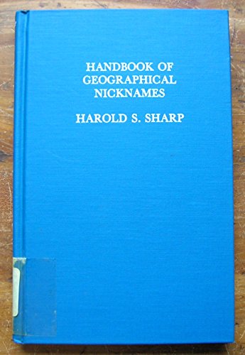 Beispielbild fr Handbook of Geographical Nicknames zum Verkauf von Michael Lyons