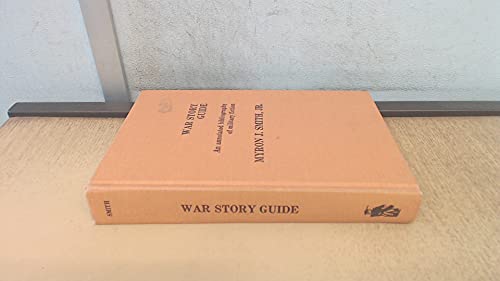 Stock image for War Story Guide: An Annotated Bibliography of Military Fiction for sale by Stan Clark Military Books