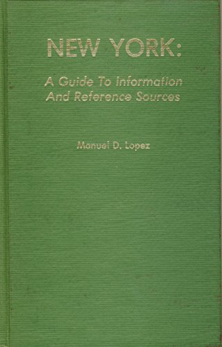 Imagen de archivo de New York : A Guide to Information and Reference Sources a la venta por Better World Books