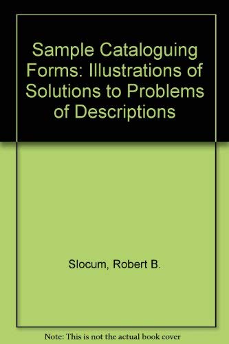 Beispielbild fr SAMPLE CATALOGUING FORMS. Third Edition. Illustrations of Solutions to Problems of Description (with particular reference to Chapters 1-13 of the Anglo-American Cataloguing Rules, Second Edition). zum Verkauf von SUNSET BOOKS