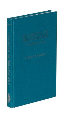 Stock image for Elements of Bibliography : A Simplified Approach. for sale by Sara Armstrong - Books