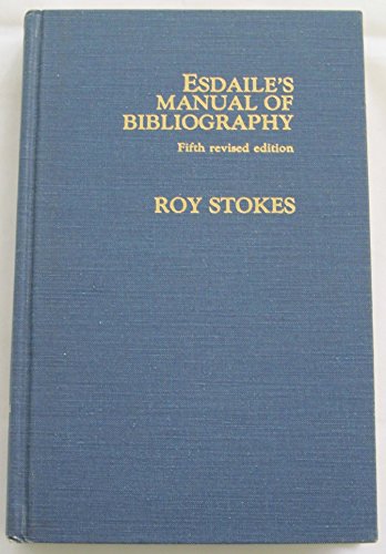 Stock image for Esdaile's Manual of Bibliography (Fifth Revised Edition) for sale by GloryBe Books & Ephemera, LLC