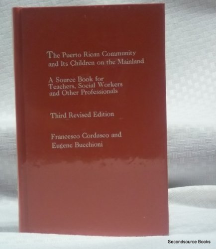 Imagen de archivo de The Puerto Rican Community and Its Children on the Mainland: A Source Book For Teachers, Social Workers and other Professionals (Third Revised Edition) a la venta por GloryBe Books & Ephemera, LLC