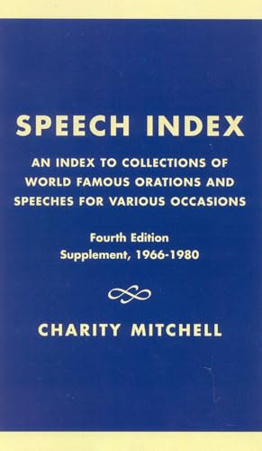9780810815186: Speech Index: An Index to Collections of World Famous Orations and Speeches for Various Occasions (Revised)