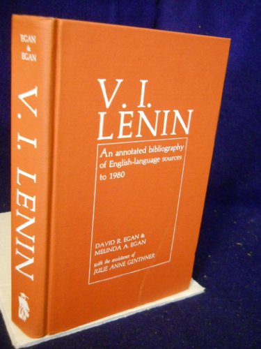 Stock image for V. I. Lenin An Annotated Bibliography of English-Language Sources to 1980 for sale by David's Books